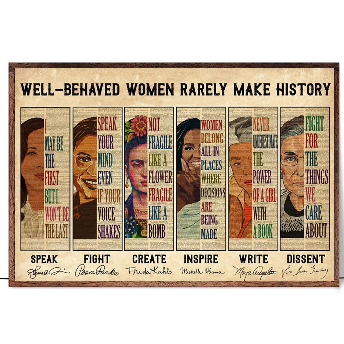 Well Behaved Women Rarely Make History Inspirational Quote Poster - Image 4