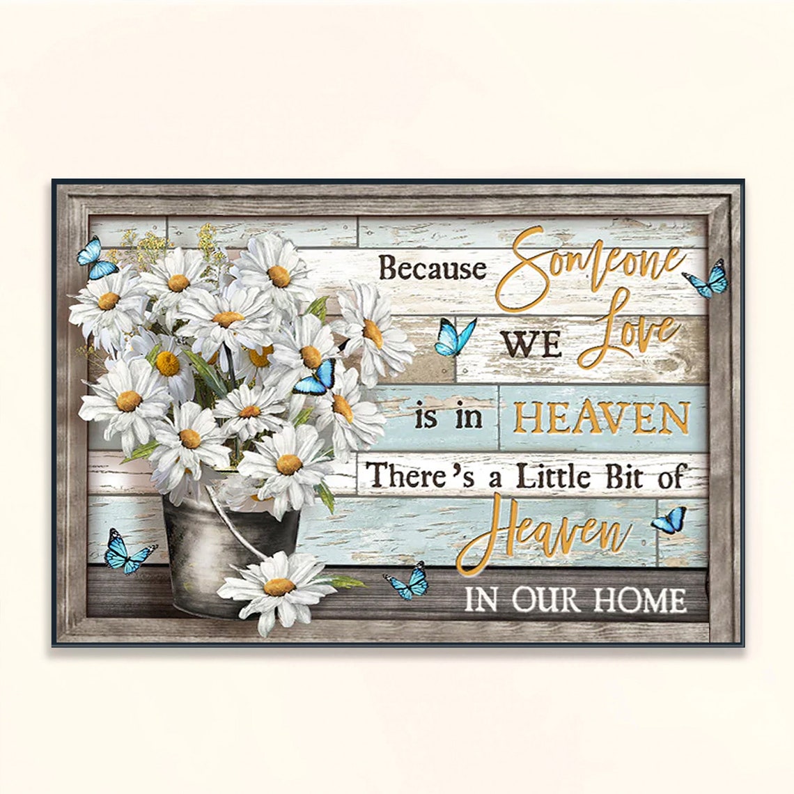 Someone We Love Is In Heaven Memorial Daisies Comfort Gift Poster