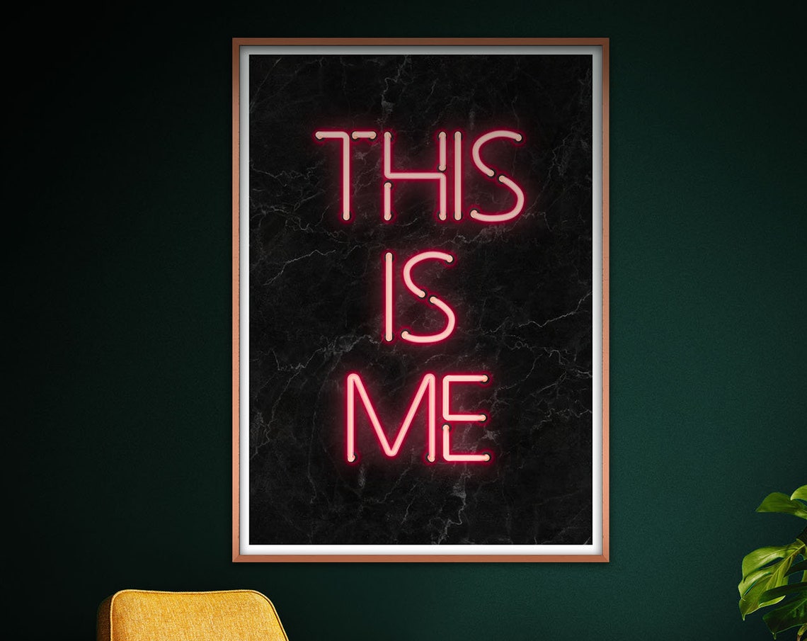 This Is Me Neon Typography Art Print