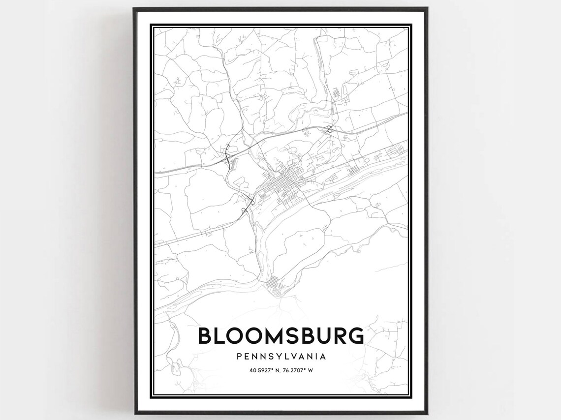 Bloomsburg Map Poster Print, Pennsylvania Street Decor