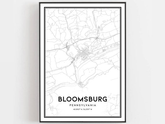 Bloomsburg Map Poster Print, Pennsylvania Street Decor