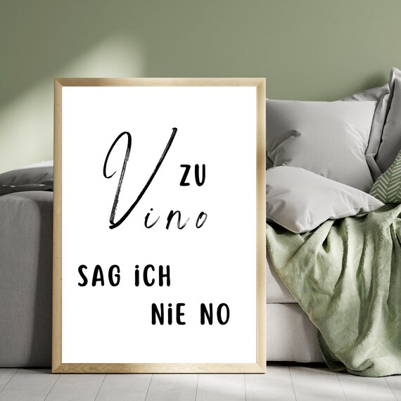 Zu Vino Sag Ich Nie No Funny German Wine Lovers Quote Kitchen Poster