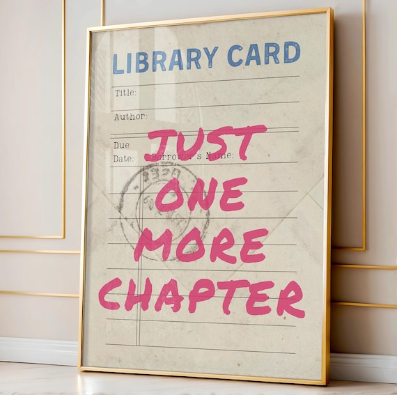 Library Card Just One More Chapter Book Lover Quote Fun Poster