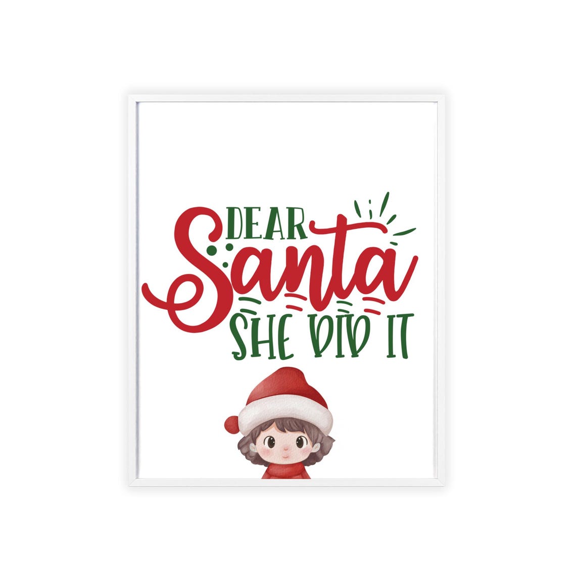 Dear Santa She Did It Funny Graduation Gift Party Poster Decor - Image 3