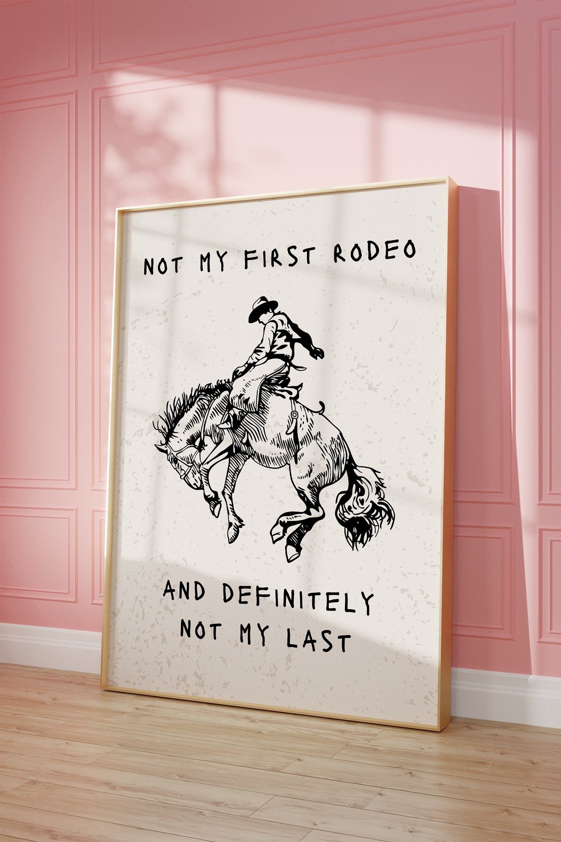 Not My First Rodeo Vintage Rider Western Quote Typography Poster