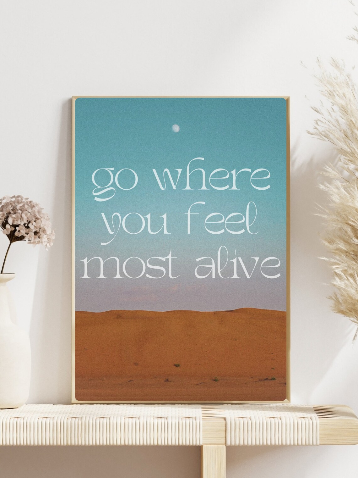 Go Where You Feel Most Alive Desert Sunset Travel Quote Poster - Image 2