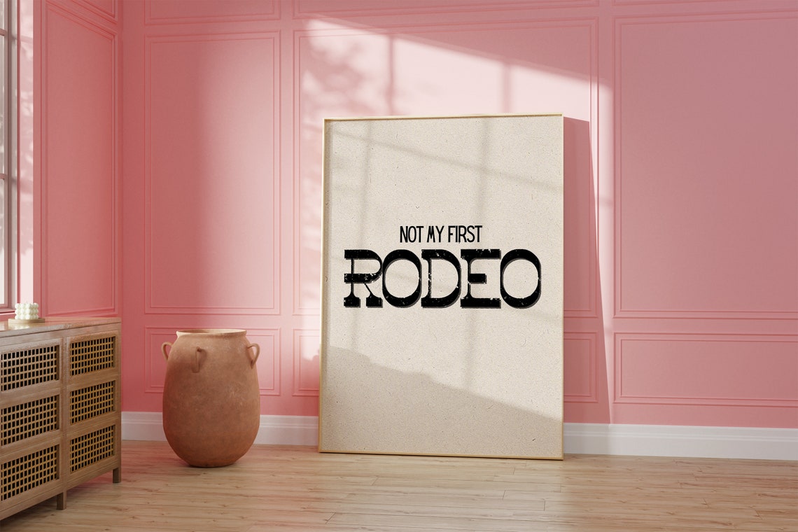 Not My First Rodeo Distressed Black Western Letters Statement Poster - Image 2
