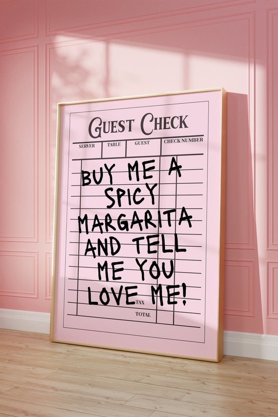 Trendy Guest Check Funny Spicy Margarita Funny Quote For College Dorm Aesthetic Poster Preppy Poster For Apartment Bar Cart Decor