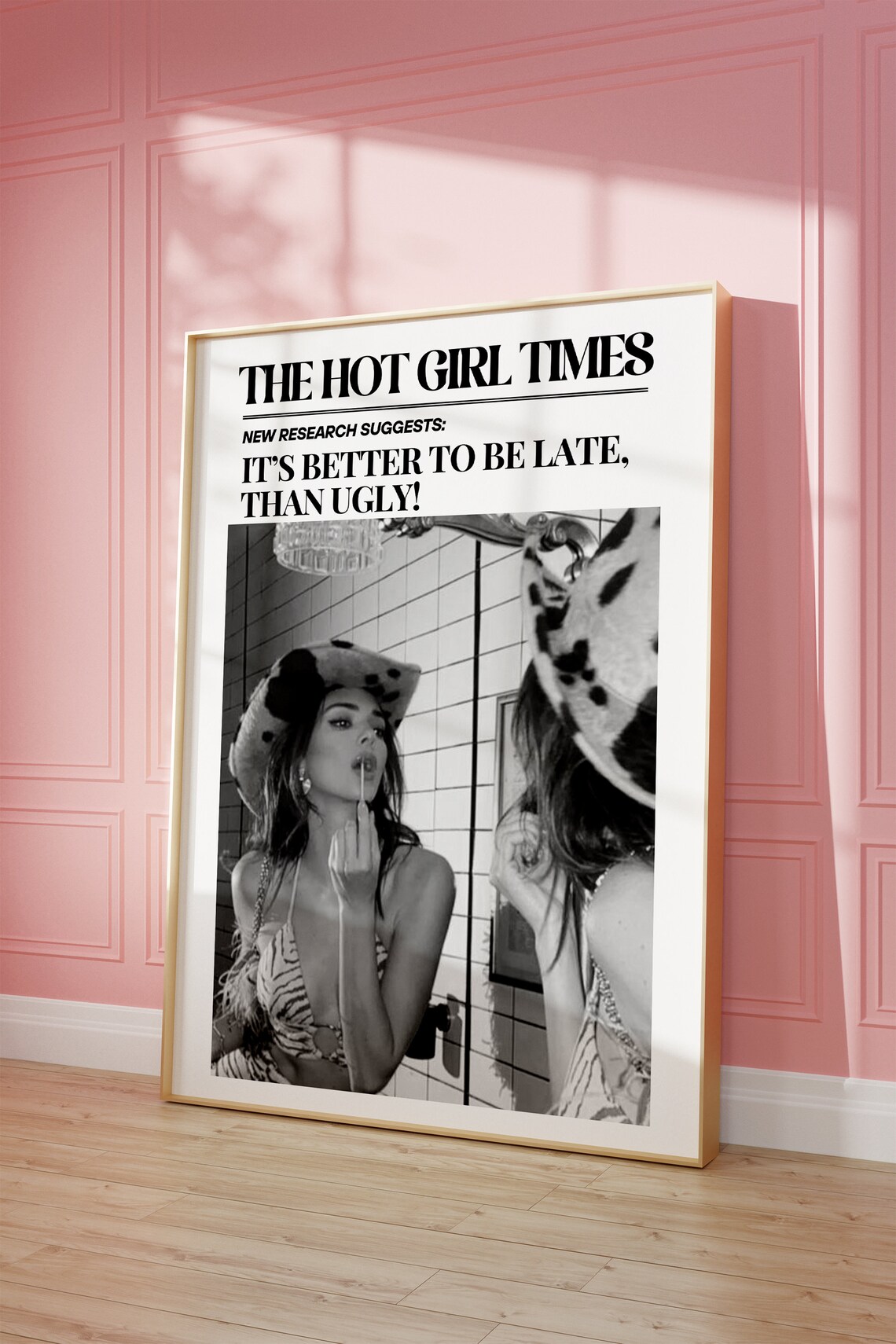 The Hot Girl Times Better Late Than Ugly Cowgirl Headline Poster - Image 2