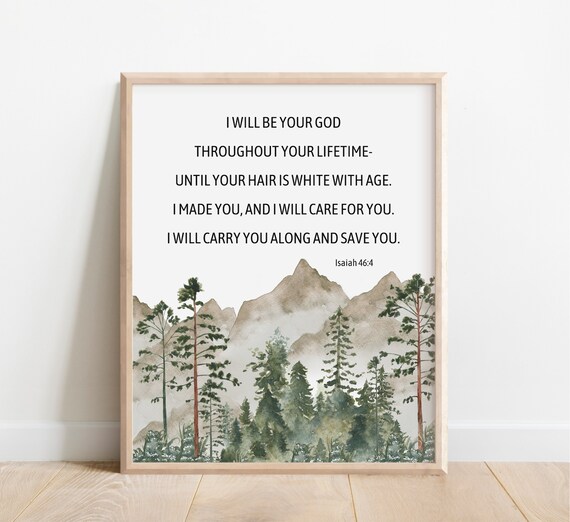 Isaiah 464 I Will Be Your God Throughout Lifetime Bible Verse Wall Art Scripture Print Christian Gift Watercolor Mountain Forest
