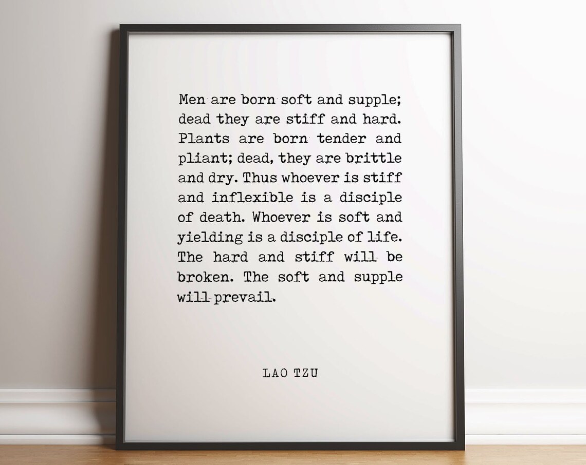 Lao Tzu The Soft And Supple Will Prevail Strength Quote Poster - Image 3