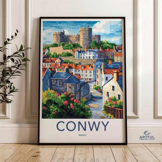 Conwy Castle Wall Art Wales Scenic Town Print Historic Landscape Uk Travel Poster Cityscape Home Decor Vibrant