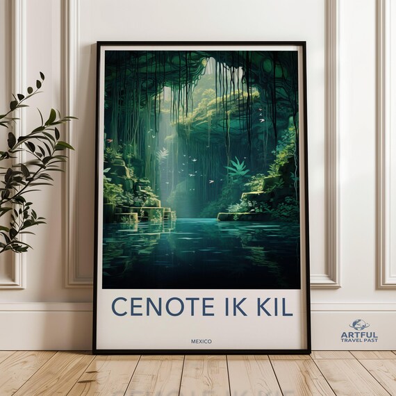 Cenote Ik Kil Mexico Jungle Cenote Ancient Wonder Travel Poster