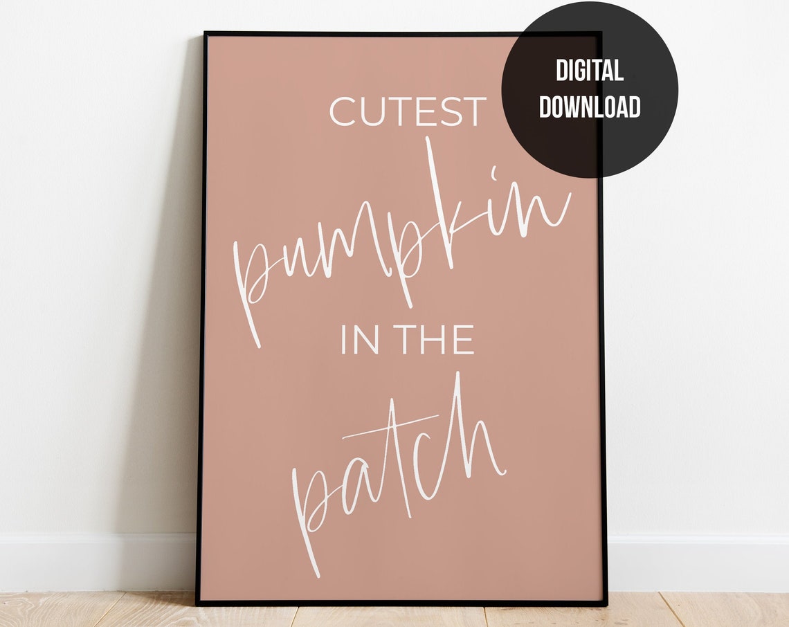Cutest Pumpkin In The Patch Script Dusty Rose Fall Baby Poster