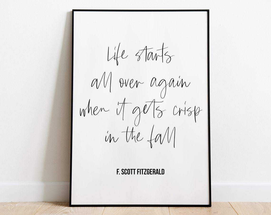 Life Starts All Over Again Crisp In The Fall Fitzgerald Poster
