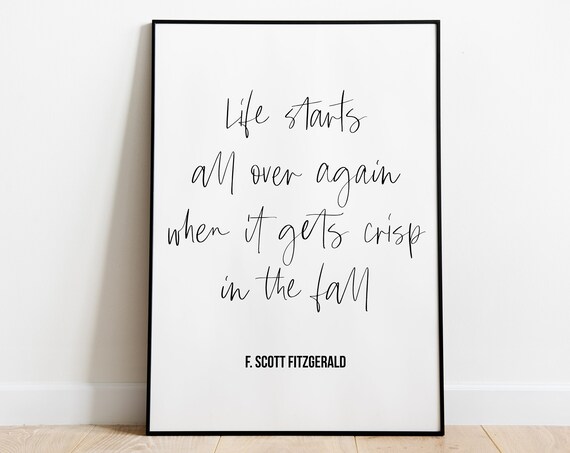 Life Starts All Over Again Crisp In The Fall Fitzgerald Poster