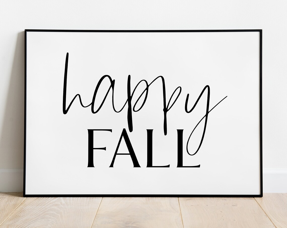 Happy Fall Fall Quote Print, Autumn Typography
