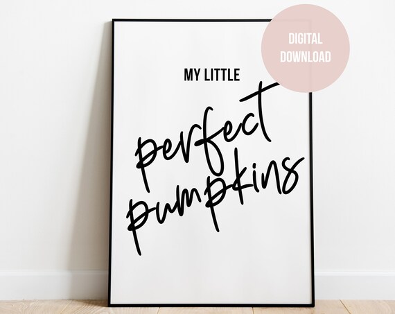 My Little Perfect Pumpkins Black Script Fall Family Quote Poster