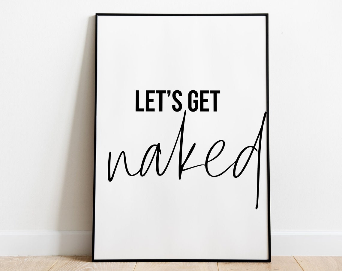 Lets Get Naked Bold Mixed Script Funny Bathroom Quote Poster