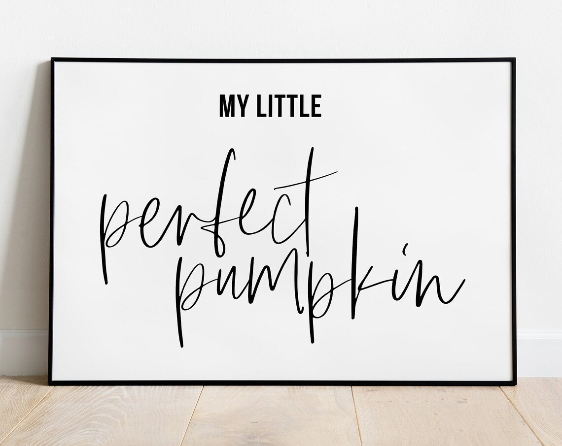 My Little Perfect Pumpkin Script Autumn Farmhouse Home Poster