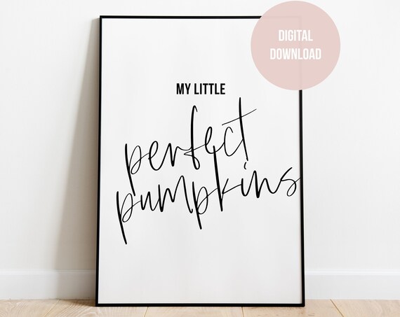 My Little Perfect Pumpkins Hand Lettered Fall Autumn Quote Poster