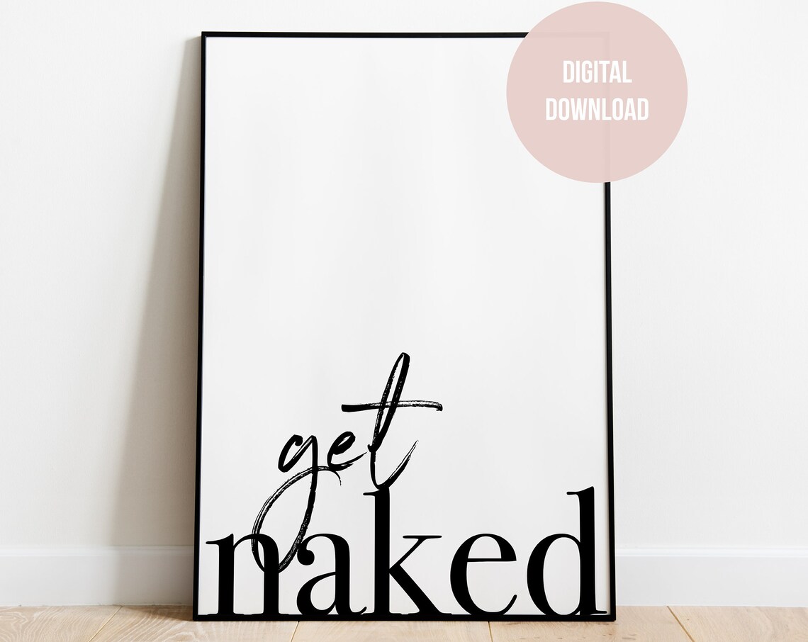 Get Naked Bold Mixed Typography Cheeky Bathroom Quote Poster