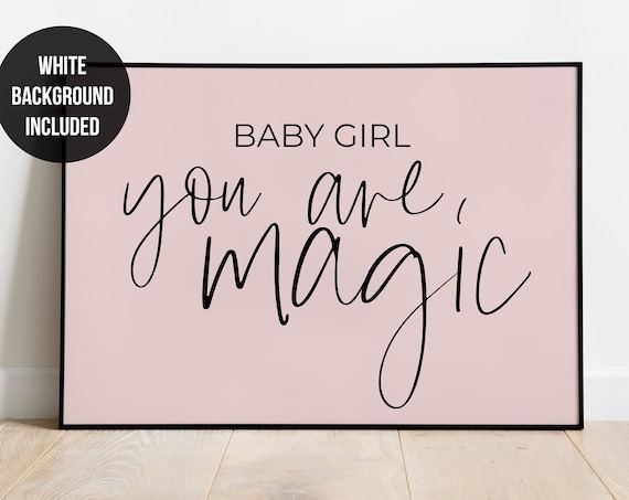 Baby Girl You Are Magic Pink Script Nursery Newborn Decor Poster