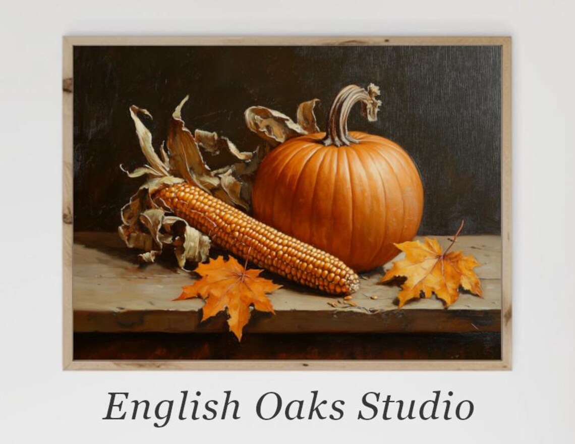 Orange Pumpkin Corn Cob and Maple Leaves Rustic Harvest Still Life Poster