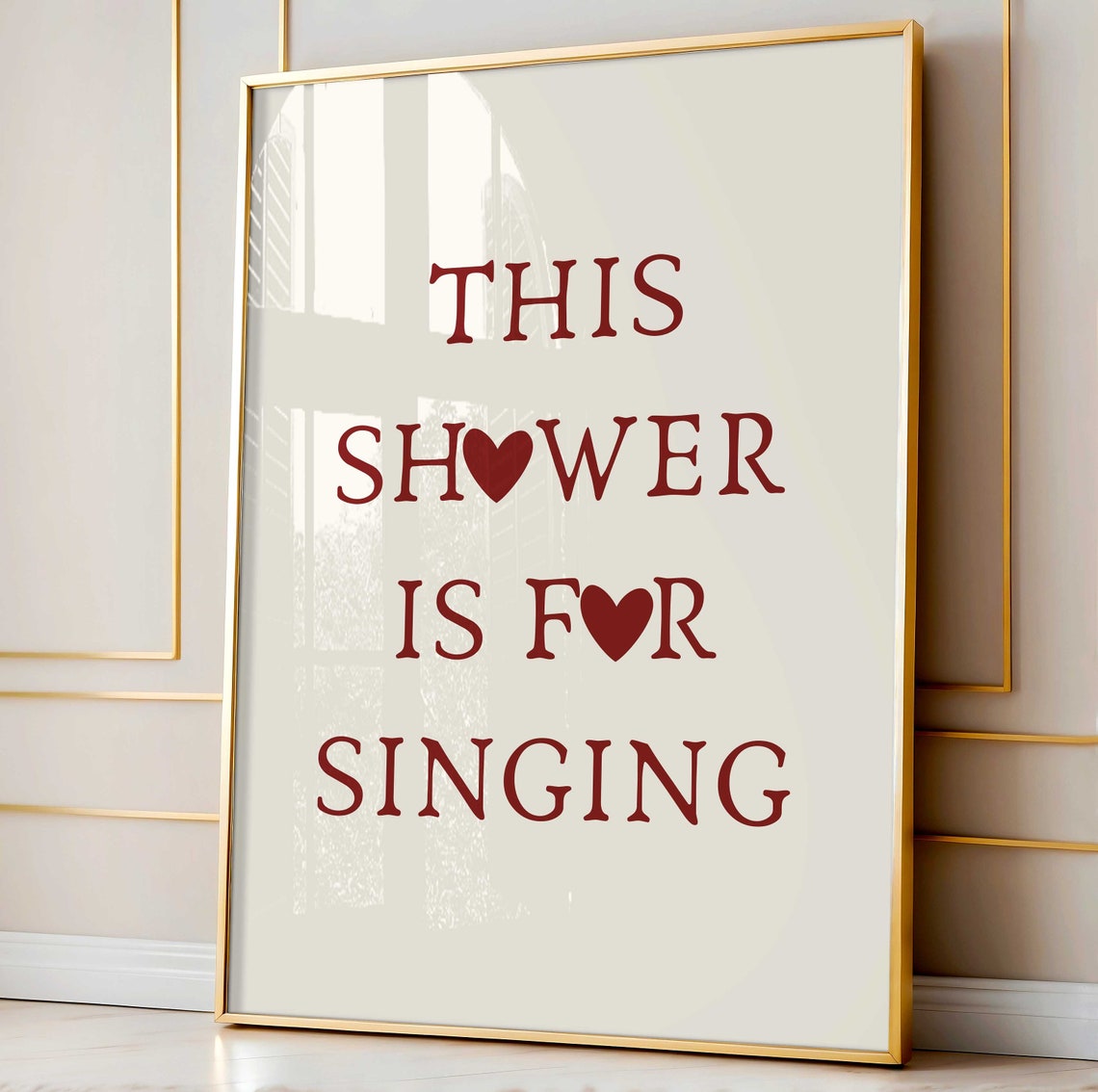 This Shower Is For Singing Hearts Funny Bathroom Decor Quote Poster