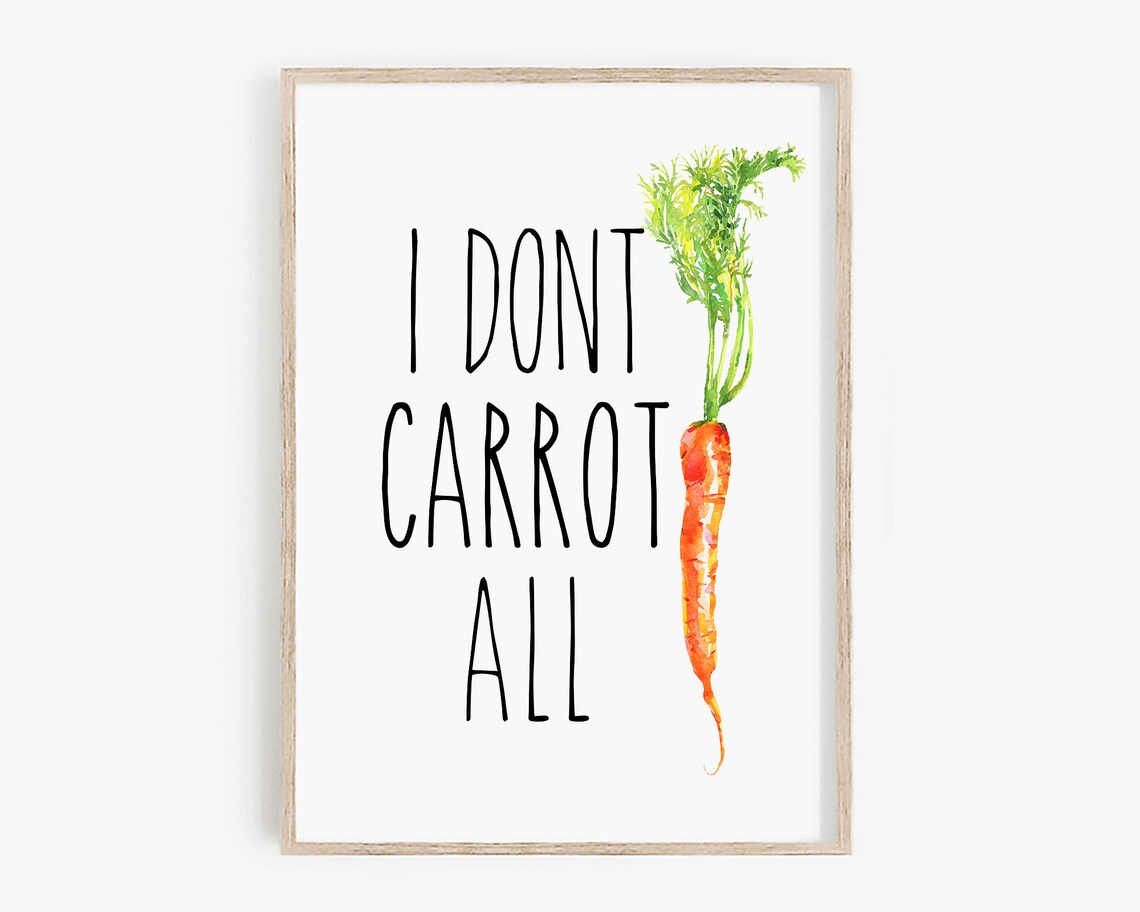 I Dont Carrot All Sign Funny Kitchen Decor - Image 4