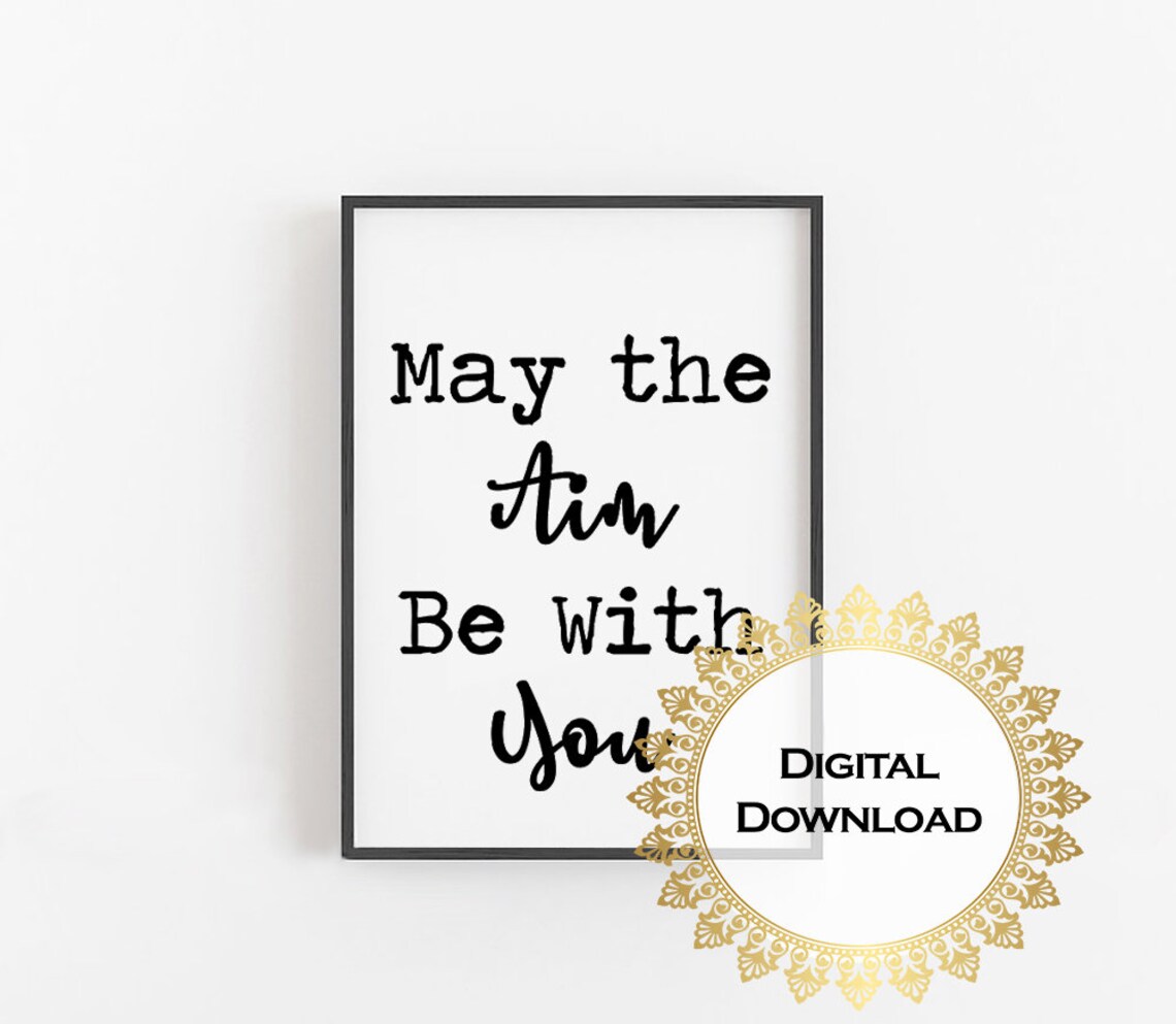May the Aim Be With You Funny Bathroom Toilet Humor Quote Print - Image 4