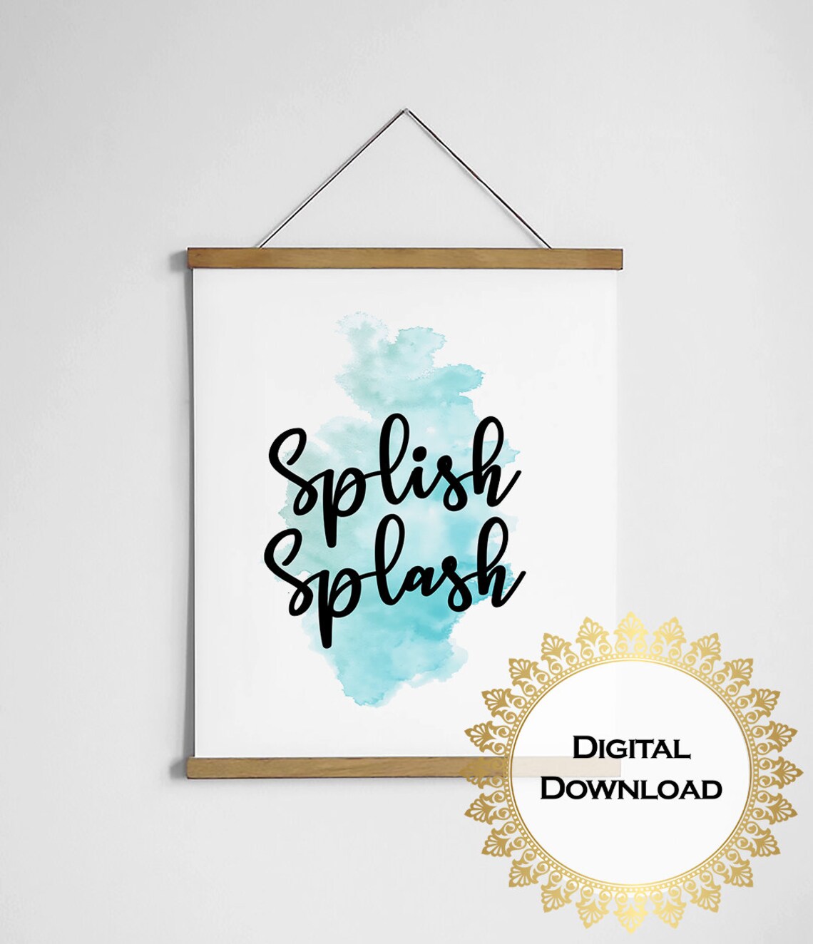 Splish Splash Watercolor Wash Funny Bathroom Shower Quote Print - Image 3