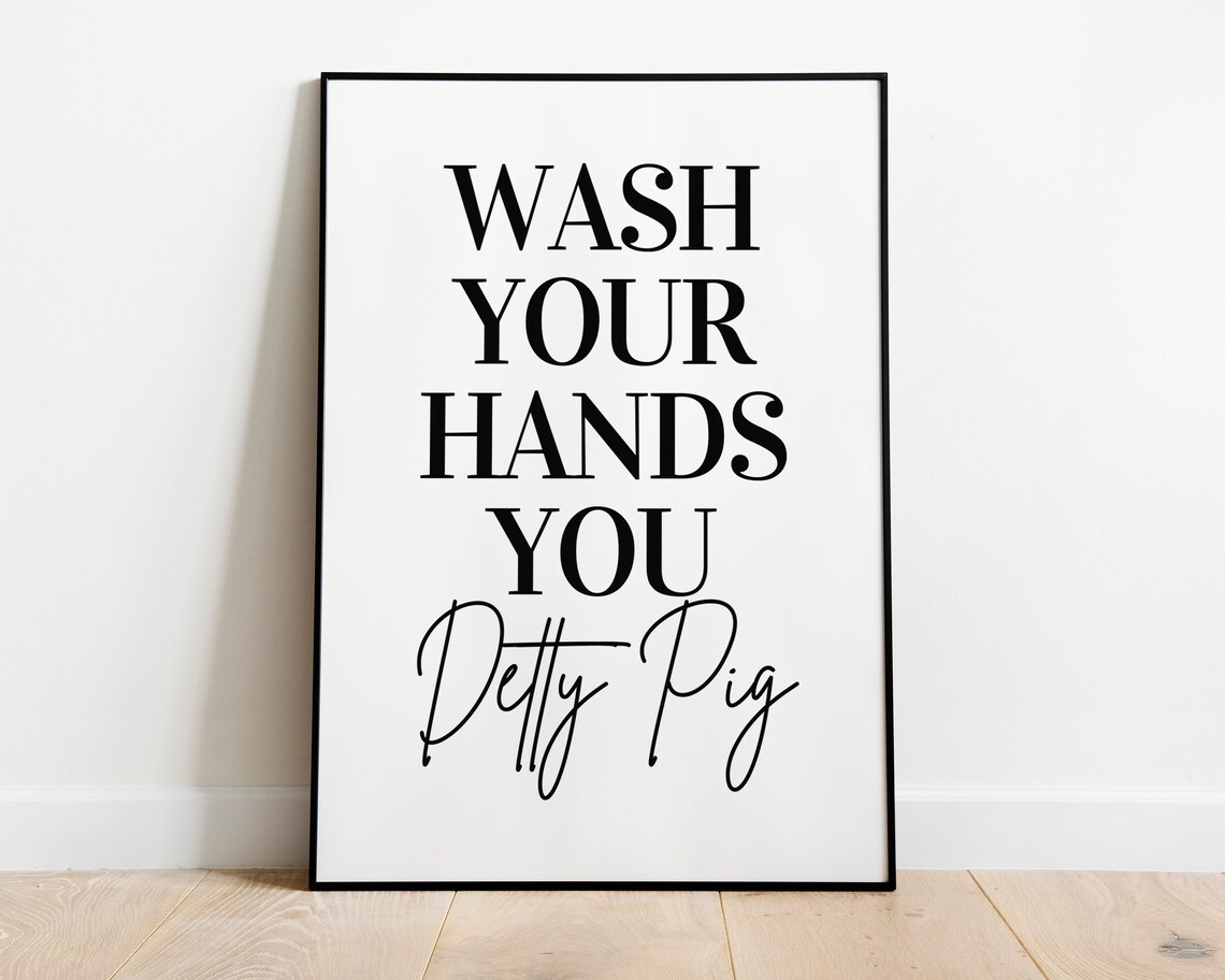 Bathroom Wash Your Hands You Detty Pig Poster