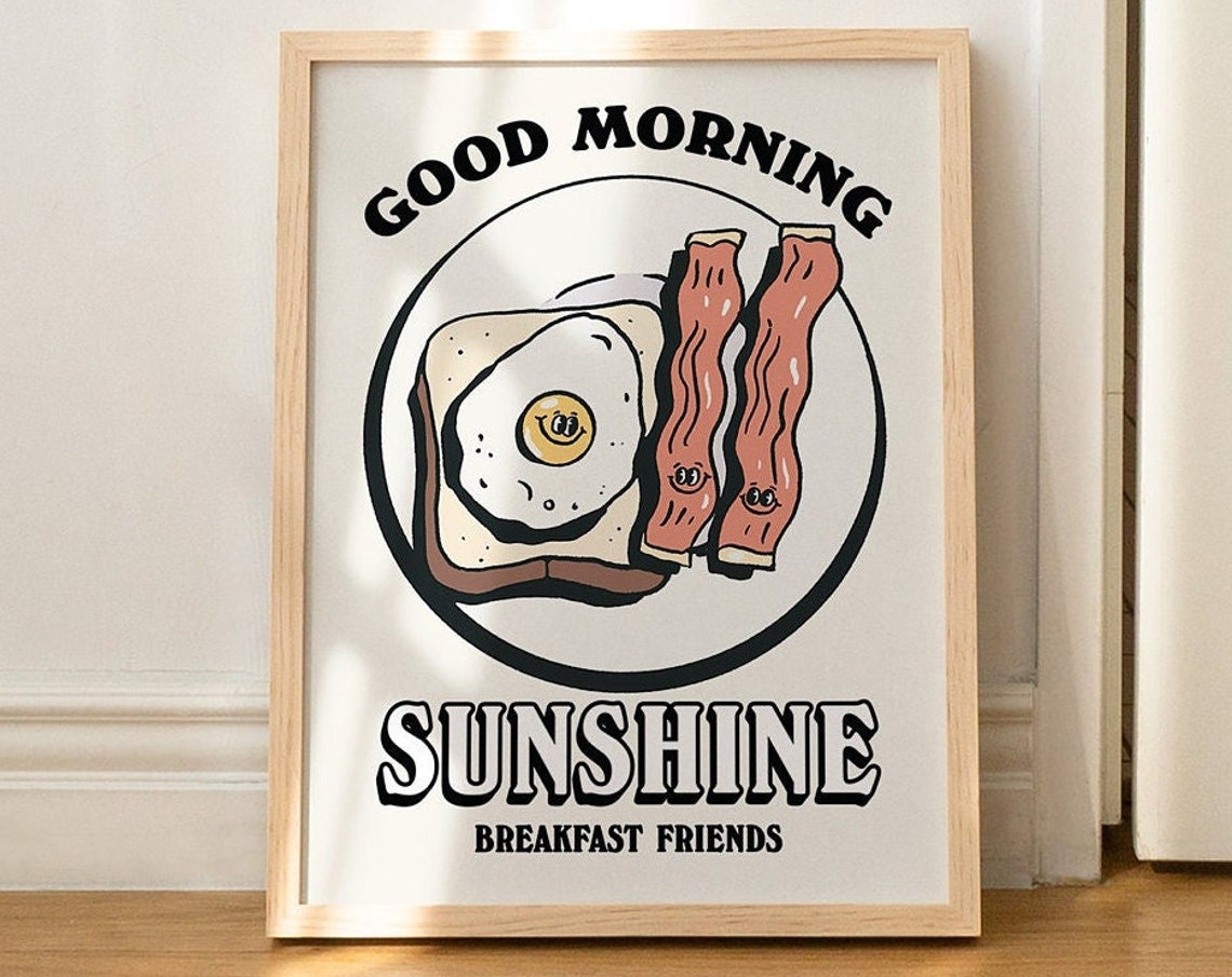 Good Morning Sunshine Breakfast Friends Egg Bacon Retro Poster