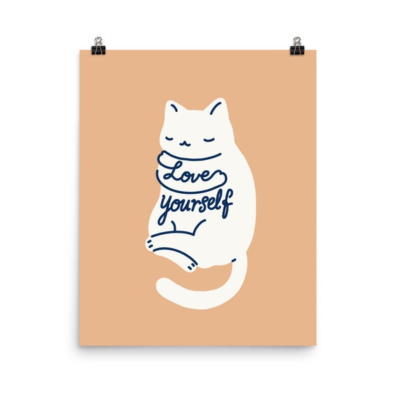 Love Yourself Cat Art Print