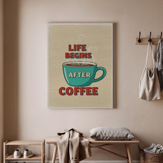 Life Begins After Coffee Wall Art Retro Quote Canvas Kitchen Cafe Decor Barista Shop Artwork And Home