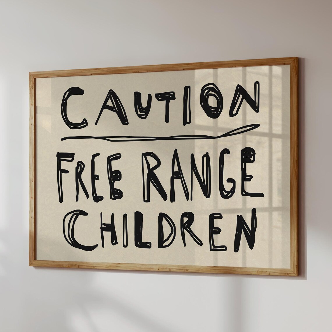 Caution Free Range Children Funny Hand Lettered Playroom Sign Poster