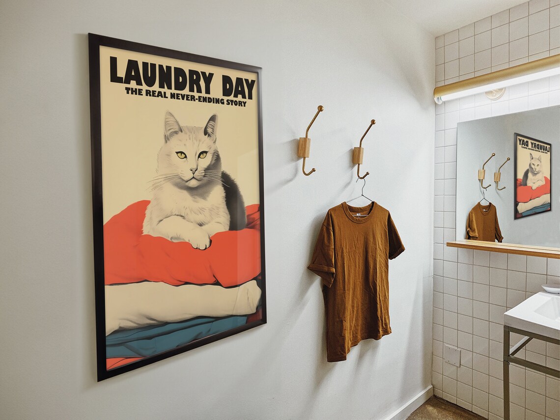 Laundry Day The Real Never Ending Story Funny White Cat Laundry Room Poster - Image 4