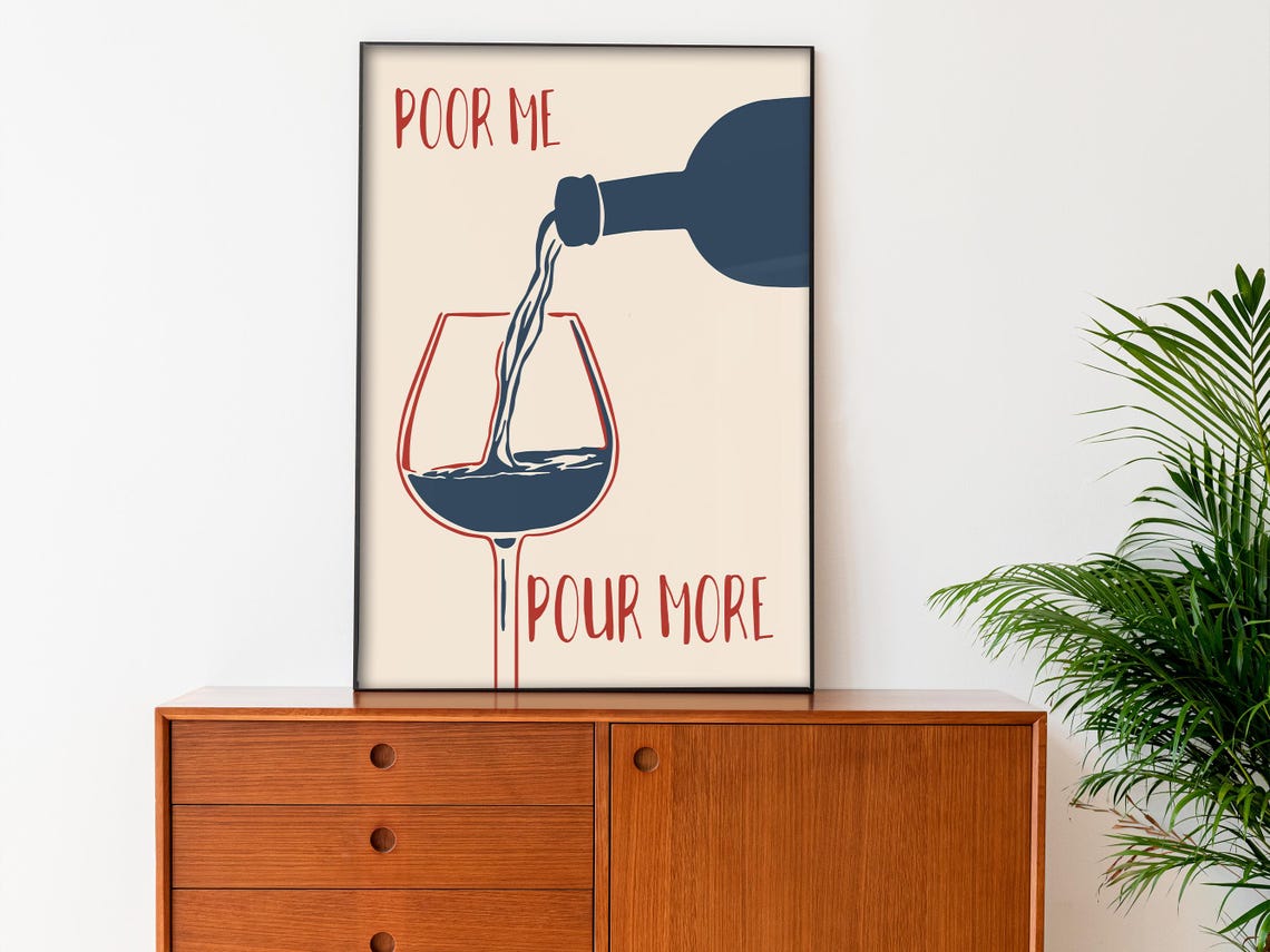 Poor Me Pour More Funny Wine Lover Minimalist Navy Blue Poster - Image 2