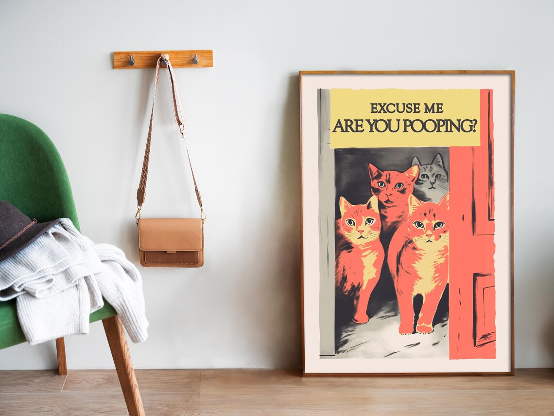 Excuse Me Are You Pooping Funny Retro Cats Peeking Door Bathroom Poster - Image 5