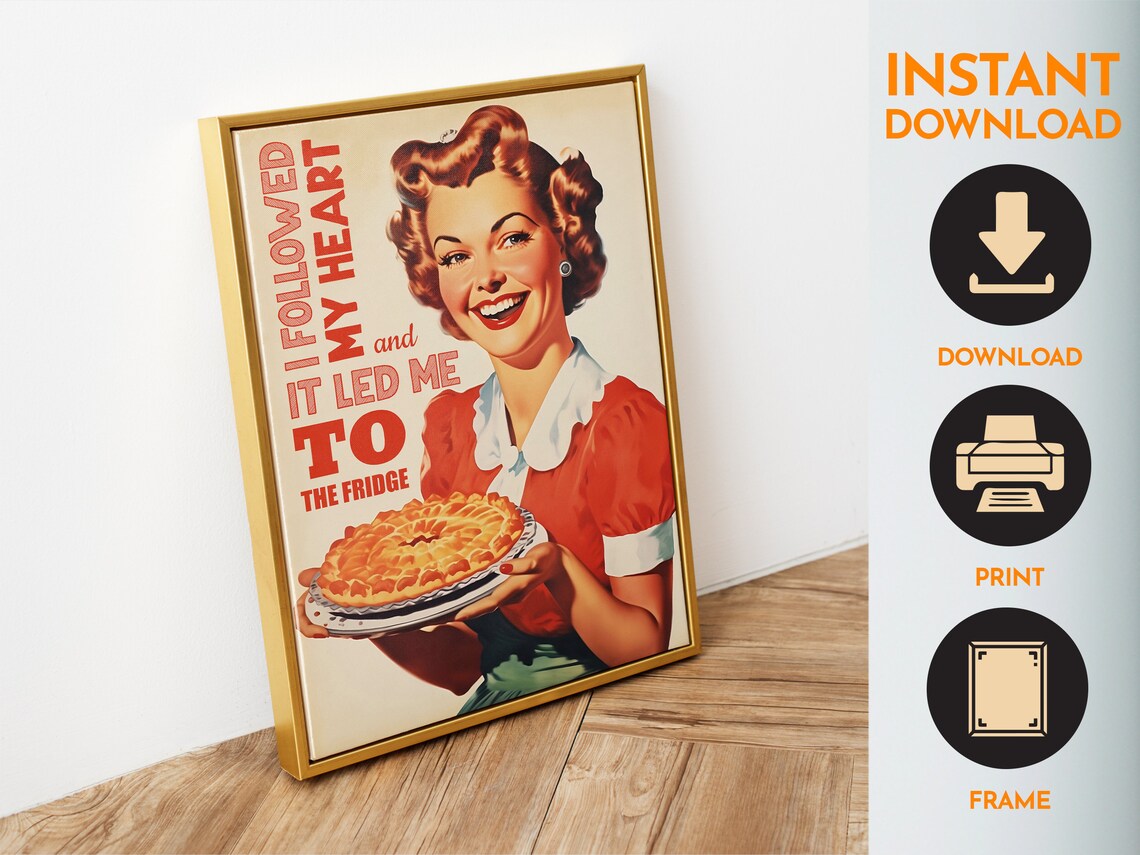I Followed My Heart It Led Me To The Fridge Funny Retro Pie Poster - Image 6