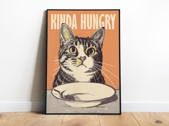 Kinda Hungry Poster Kitchen Wall Art Funny Cat Poster Cat Mom Gift Dining Room Art Print Kitchen Prints Retro Minimalistic Cat Art
