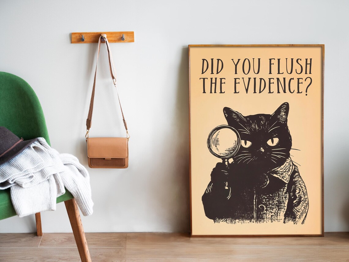 Did You Flush The Evidence Funny Detective Black Cat Bathroom Poster - Image 5