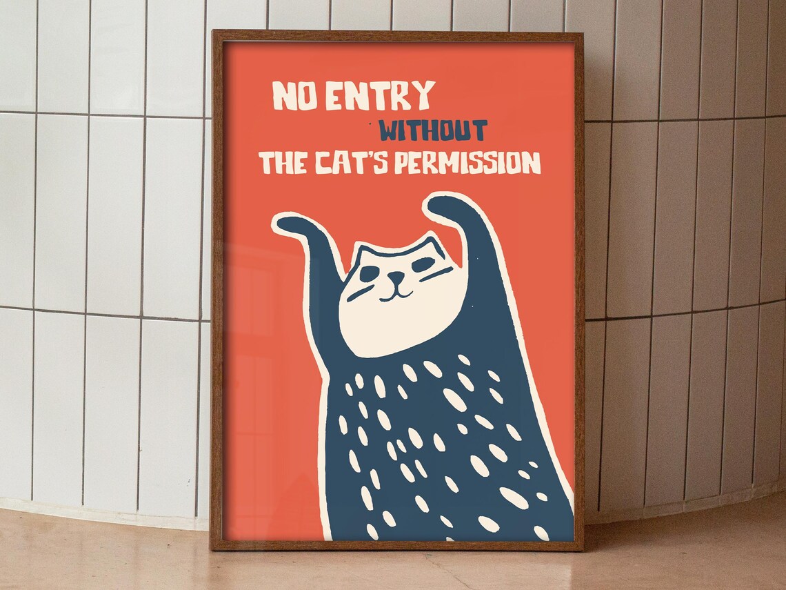 No Entry Without The Cats Permission Funny Cat Mom Art Poster - Image 4