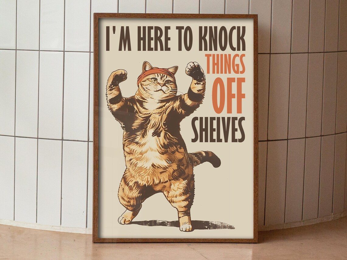 I Am Here To Knock Things Off Shelves Tough Tabby Cat Funny Poster - Image 2