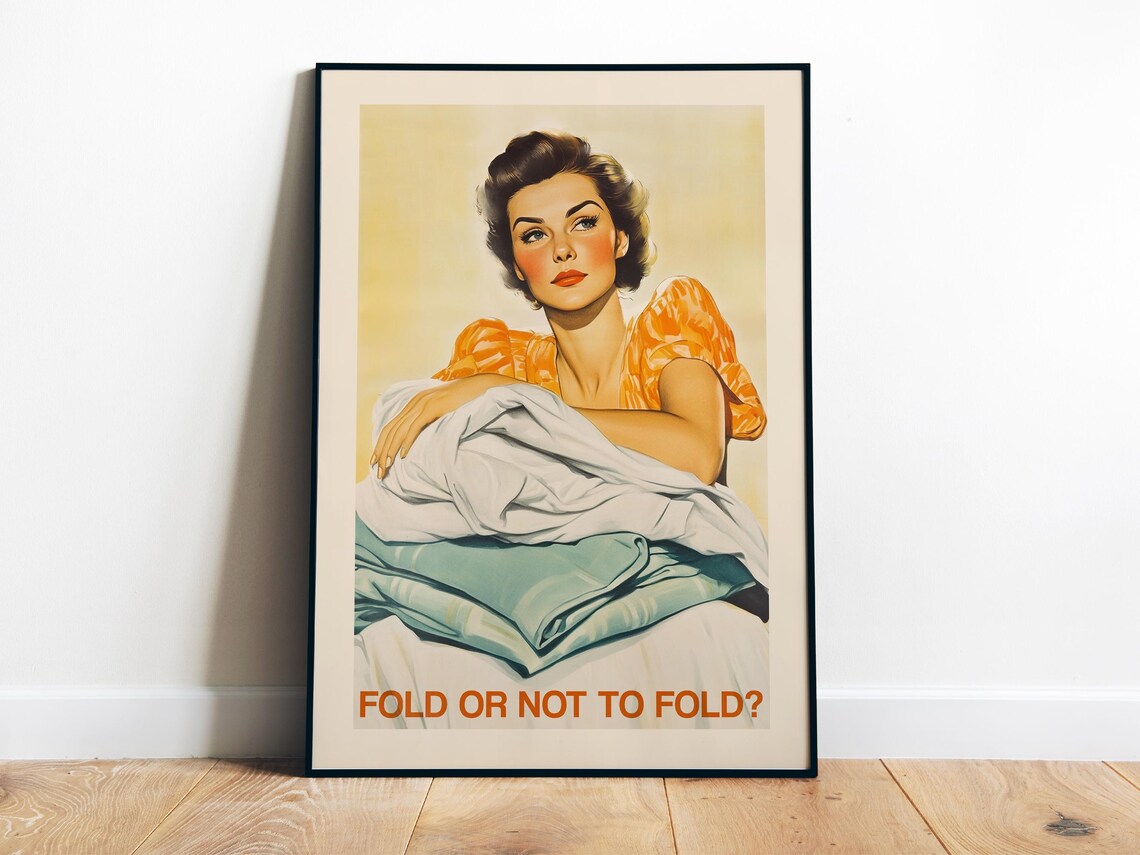 Fold Or Not To Fold Funny Retro Vintage Laundry Room Quote Poster