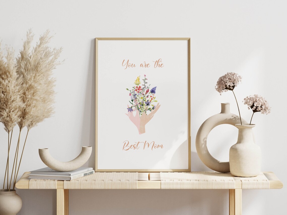 You Are The Best Mom Wildflower Bouquet In Hands Heartfelt Gift Poster - Image 3