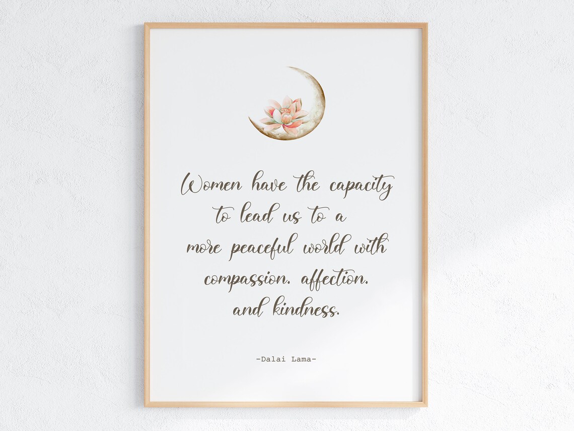 Dalai Lama Women Empowerment Compassion Kindness Quote Wall Poster