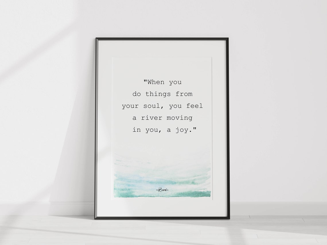 Rumi Quote Wall Art Inspirational Poster Uplifting Quote Print Office Decor When You Do Things From Your Soul - Image 2