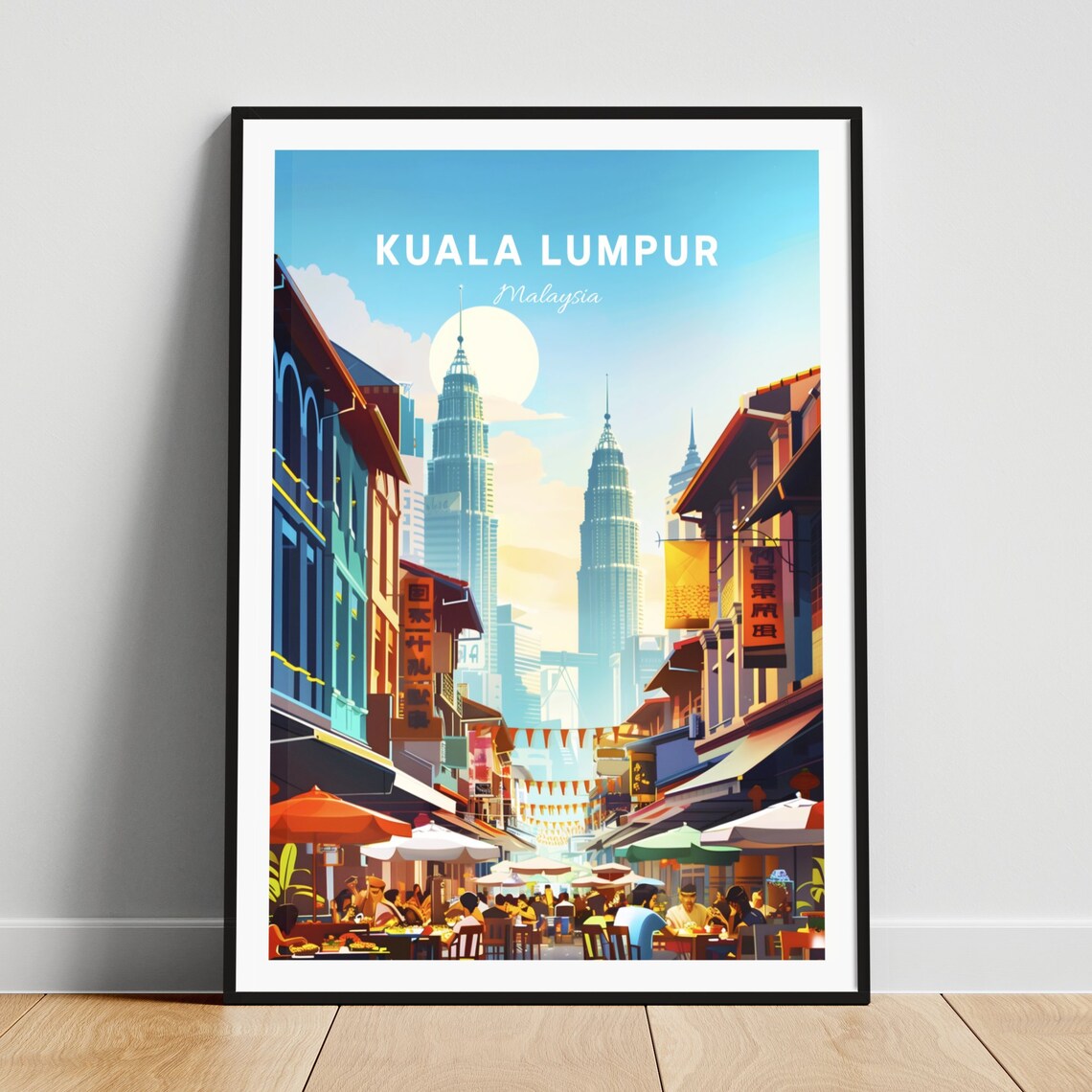 Kuala Lumpur Malaysia Chinatown Street Twin Towers Travel Poster